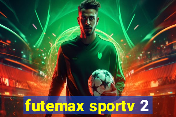 futemax sportv 2